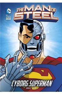 The Man of Steel: Cyborg Superman