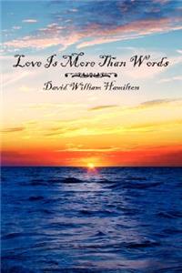 Love Is More Than Words