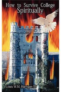 How to Survive College Spiritually