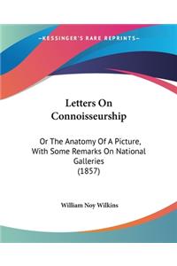 Letters On Connoisseurship