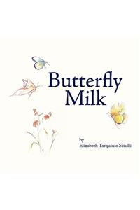 Butterfly Milk