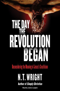 Day the Revolution Began Lib/E