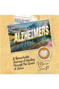 From Alzheimer's with Love