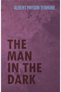 The Man in the Dark