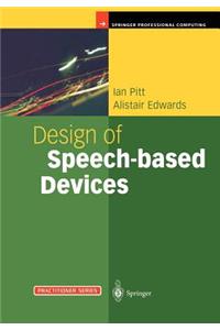 Design of Speech-Based Devices