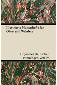 Illustrierte Monatshefte Fur Obst- Und Weinbau