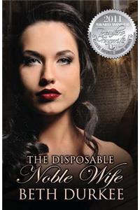 Disposable Noble Wife