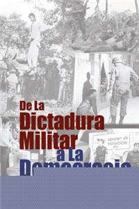 De La Dictadura Militar a La Democracia