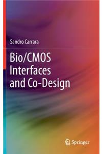 Bio/CMOS Interfaces and Co-Design