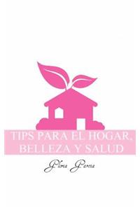 Tips Para El Hogar, Belleza y Salud