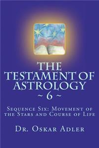 The Testament of Astrology 6