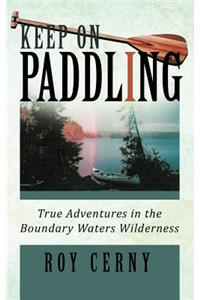 Keep on Paddling