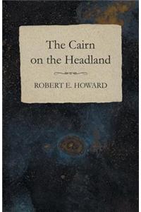 The Cairn on the Headland