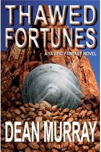 Thawed Fortunes (The Guadel Chronicles Volume 2)
