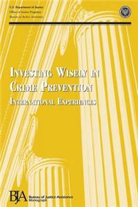Investing Wisely in Crime Prevention