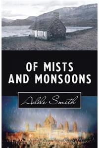 Of Mists and Monsoons