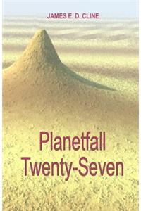 Planetfall Twenty-Seven