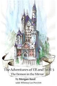 The Adventures of Elf and Troll 5