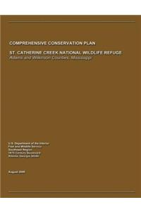 St. Catherine Creek National Wildlife Refuge Comprehensive Conservation Plan
