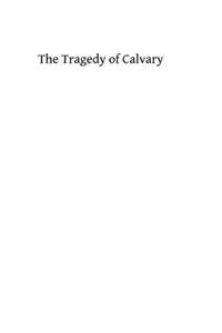 Tragedy of Calvary