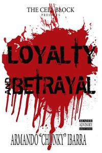 Loyalty and Betrayal: Loyalty and Betrayal