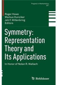 Symmetry: Representation Theory and Its Applications