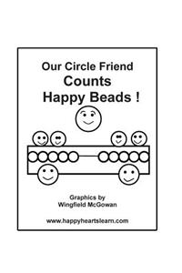 Our Circle Friend Counts Happy Beads !