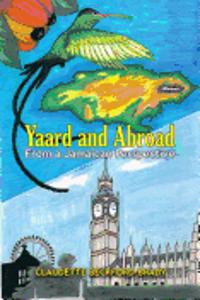 Yaard and Abroad - From a Jamaican Perspective