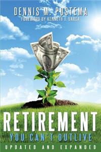 Retirement You Can't Outlive Updated and Expanded