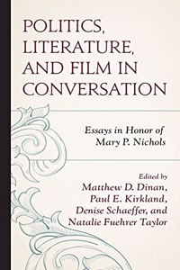 Politics, Literature, and Film in Conversation