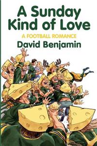 A Sunday Kind of Love: A Football Romance