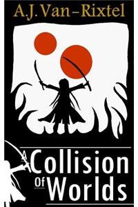 Collision of Worlds