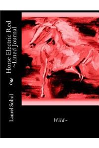 Horse Electric Red Lined Journal