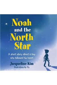 Noah and the North Star