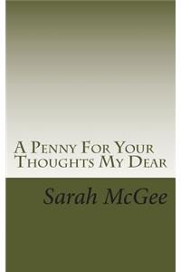 A Penny For Your Thoughts My Dear