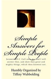 Simple Answers for Simple People