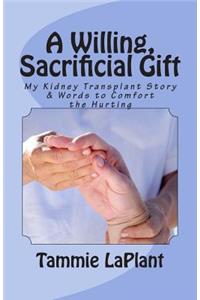 A Willing, Sacrificial Gift