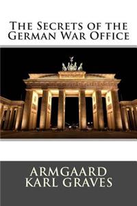 The Secrets of the German War Office