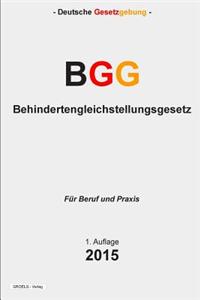 Behindertengleichstellungsgesetz - BGG