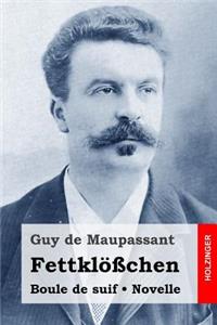 Fettklößchen