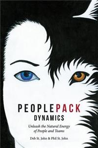 PeoplePack Dynamics: Unleash the Natural Energy of People and Teams