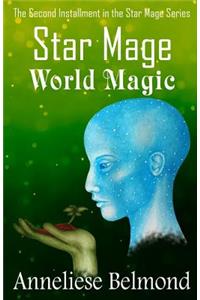 World Magic (Star Mage #2)