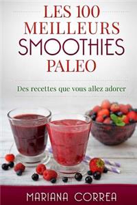 Les 100 MEILLEURS SMOOTHIES PALEO