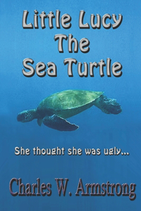Little Lucy The Sea Turtle