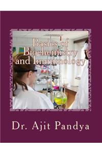 Basics of Biochemistry and Immunology