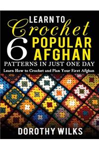 Learn to Crochet 6 Popular Afghan Patterns in Just One Day