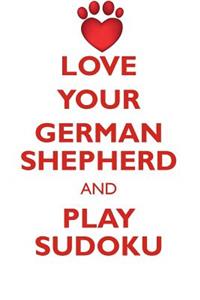 Love Your German Shepherd and Play Sudoku Old German Shepherd Dog Sudoku Level 1 of 15