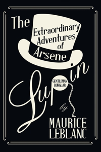 Extraordinary Adventures of Arsène Lupin, Gentleman-Burglar