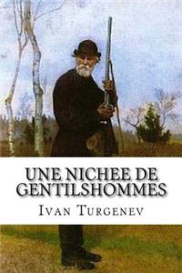 Une nichee de gentilshommes: Turgenev, Ivan Sergeyevich