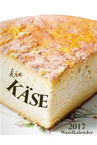Die Kase 2017 Wandkalender (Ausgabe Deutschland)